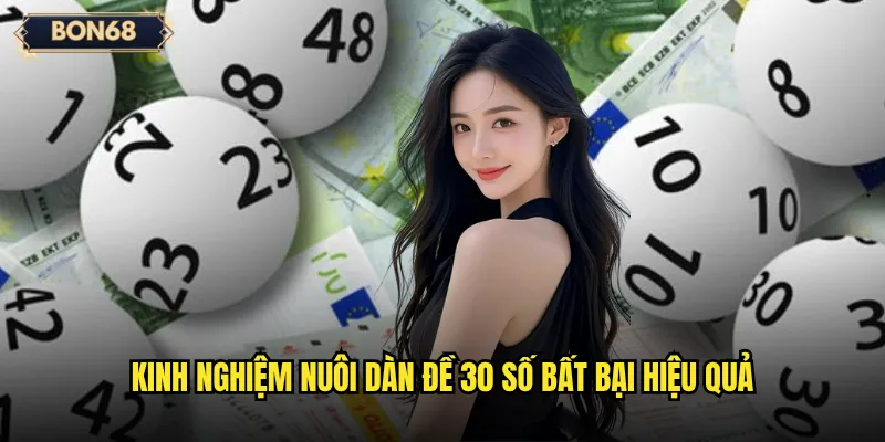 Kinh nghiệm nuôi dàn đề 30 số bất bại hiệu quả