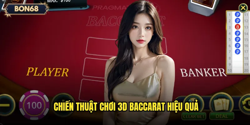 3D Baccarat Bon68 Có Đem Lại Trải Nghiệm Thực Tế Như Casino Truyền Thống? 3 Chiến thuật chơi 3D Baccarat hiệu quả